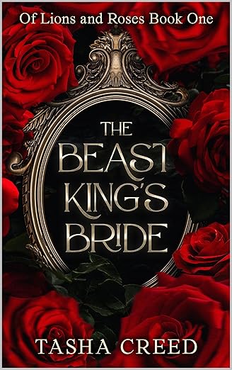 The Beast King's Bride (Of Lions and Roses, #1)