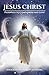 Jesus Christ: Pathways to C...