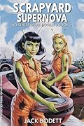 Scrapyard Supernova: A Cozy, Low-Stakes, Slice-of-Life Sci-fi Adventure