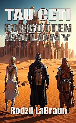 Tau Ceti (Forgotten Colony, #1)