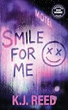 Smile For Me: A D...