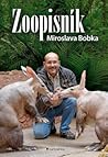 Zoopisník Miroslava Bobka by Miroslav Bobek