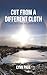Cut From a Different Cloth: The Light and the Dark Side