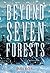 Beyond Seven Forests by Amanda McCrina Beyond Seven Forests by Amanda McCrina