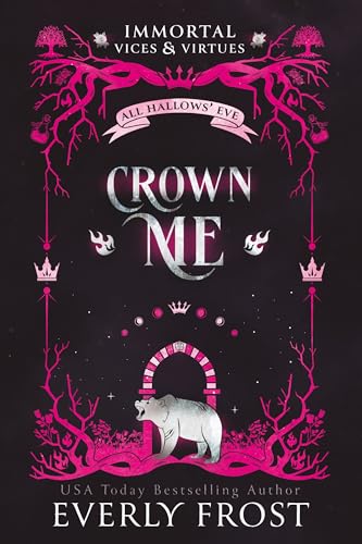 Crown Me (Immortal Vices and Virtues: All Hallows' Eve #3)