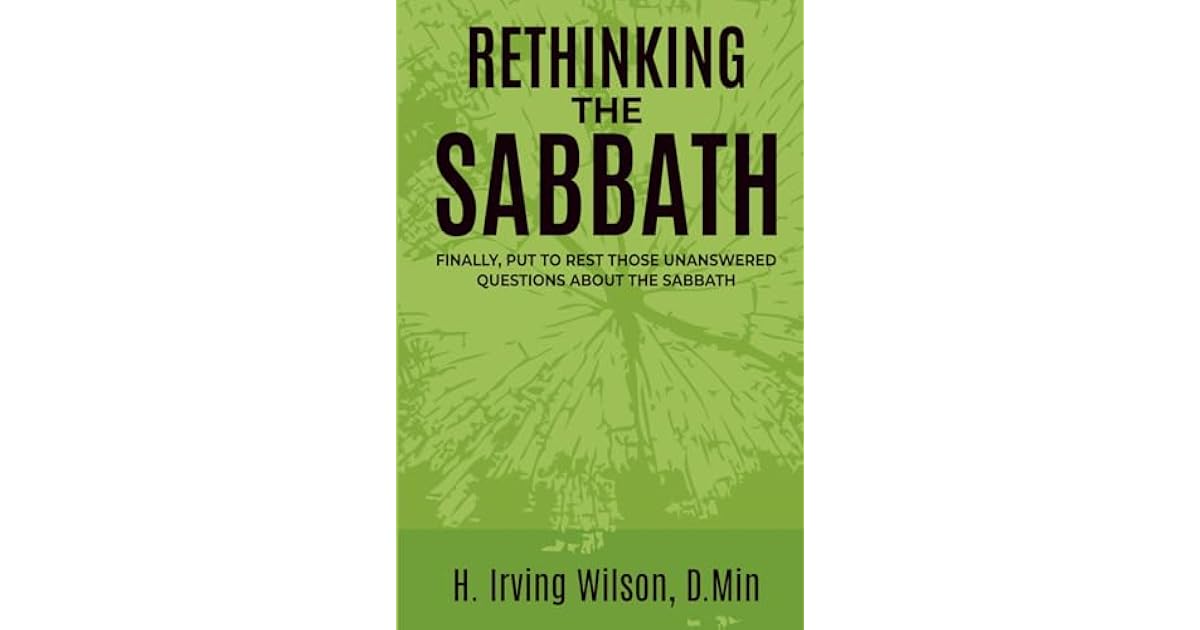 Questions Sabath Book giveaway for Rethinking The Sabbath: Finally, Put To Rest Those ...