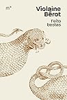 Feito bestas by Violaine Bérot