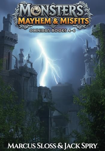 Monsters Mayhem & Misfits Omnibus: Books 4-6 (Kindle Edition)