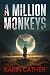 A Million Monkeys: A Sci-Fi...