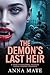 The Demon's Last Heir : A D...