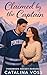 Claimed By The Captain by Catalina Voss