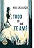 Todo lo que te amé.  by Mili Gallardo