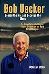 Bob Uecker: Behin...