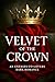 Velvet of the Crown: An Ene...