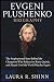 EVGENI PLUSHENKO BIOGRAPHY by Laura R. Shinn