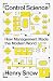 Control Science: How Manage...