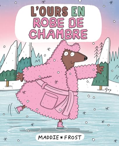 L'Ours En Robe de Chambre (French Edition)