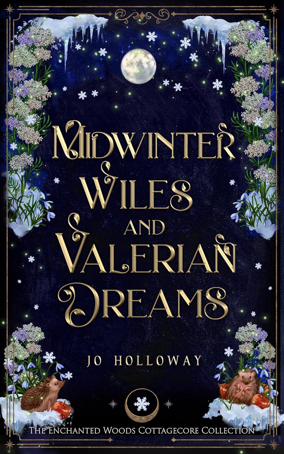 Midwinter Wiles and Valerian Dreams