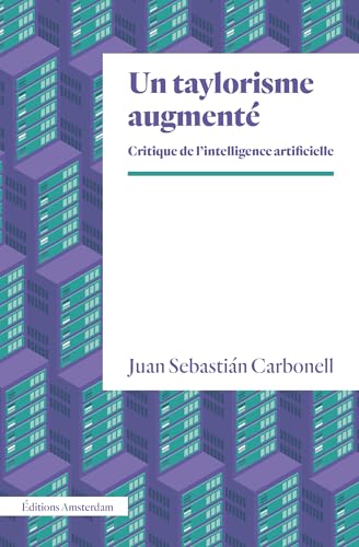 Un taylorisme augmenté: Critique de l'intelligence artificielle (Paperback)
