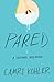 Pared: A Second Helping (Peachy Trilogy Book 2)