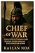 CHIEF OF WAR: The Untold Co...