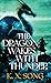 The Dragon Wakes with Thunder: The Dragon Spirit Duology (Center Point Platinum Romance (Large Print))