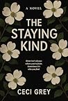 The Staying Kind
