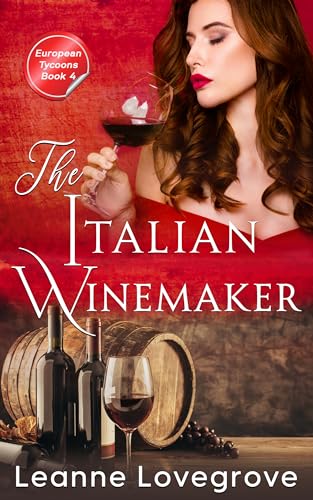 The Italian Winemaker: European Tycoons (Kindle Edition)