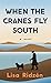 When the Cranes Fly South