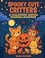 Spooky Cute Critters: A Hal...