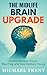 The Midlife Mind Upgrade by Michael Trent