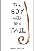 The Boy With The Tail