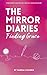 The Mirror Diaries by Vanessa Coulbeck