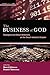 The Business of God by Sheryl Johnson