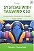 Design Systems with Tailwind CSS: Component Libraries for Scalable Front-Ends