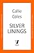 Silver Linings by Callie Coles