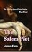 The Salem Plot : Part Four of The Assiduous Quest of Tobias Hopkins (The Assiduous Quest in Parts Book 4)