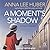A Moment's Shadow (Verity Kent Mysteries)