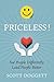 Priceless! See People Differently. Lead People Better by Scott Doggett