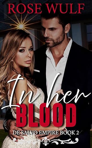 In Her Blood (De Salvo Empire #2)