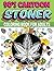 Stoner Coloring Book: Super...
