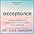 Acceptance: A Series of Talks and Meditations on the Subject of Acceptance with Rick Hanson