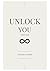 Unlock You