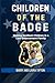 Children Of The Badge: Rais...