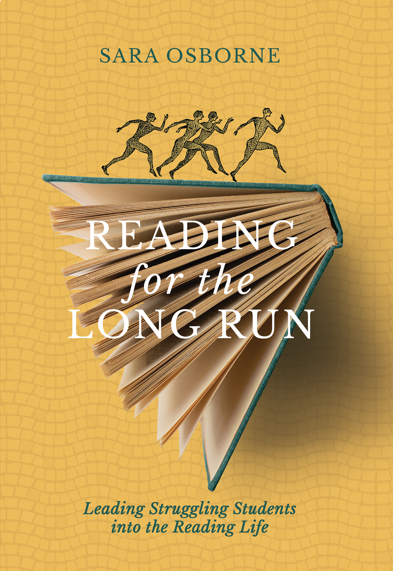 Reading for the Long Run: Leading Struggling Students into the Reading Life
