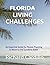 FLORIDA LIVING CHALLENGES: ...