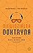 Niewidzialna doktryna. Tajna historia neoliberalizmu (i tego, jak przejął kontrolę nad twoim życiem)