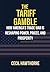 The Tariff Gamble: How Amer...