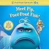 Meet Pip, Pout-Pout Fish! by Deborah Diesen