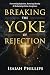 Breaking the Yoke of Reject...